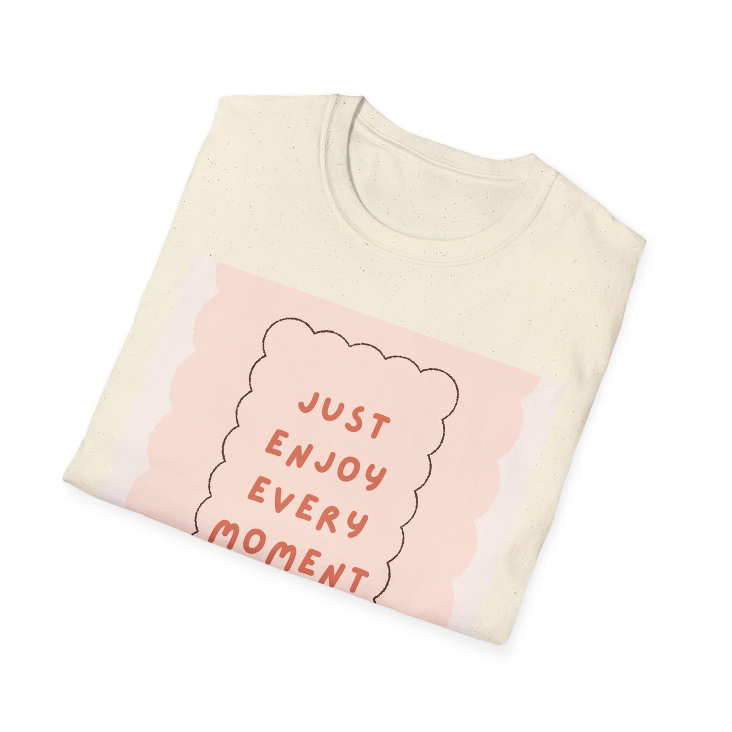 Just Enjoy Every Moment Floral T-Shirt — Inspirational Pink Positivity Tee